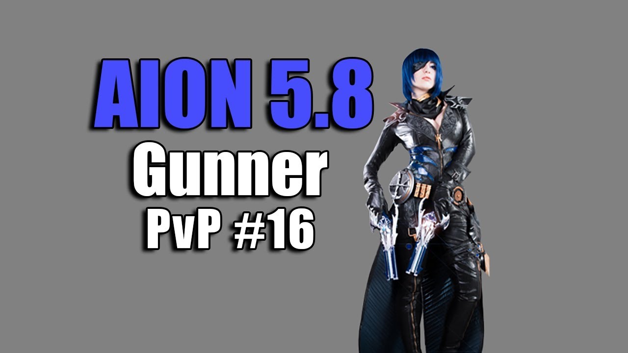 Aion 5.8 - Gunner PvP #16