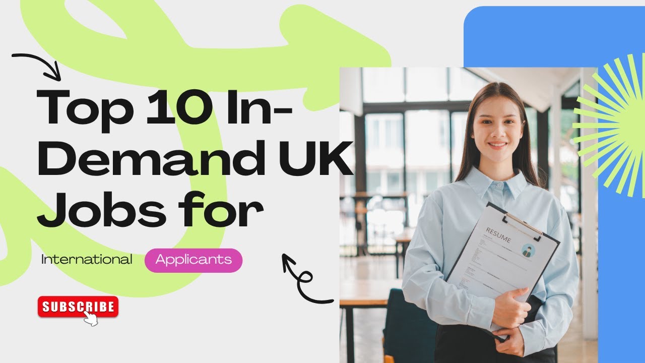 Top 10 High-Demand Jobs in the UK for International Applicants | How to Apply in 2025!