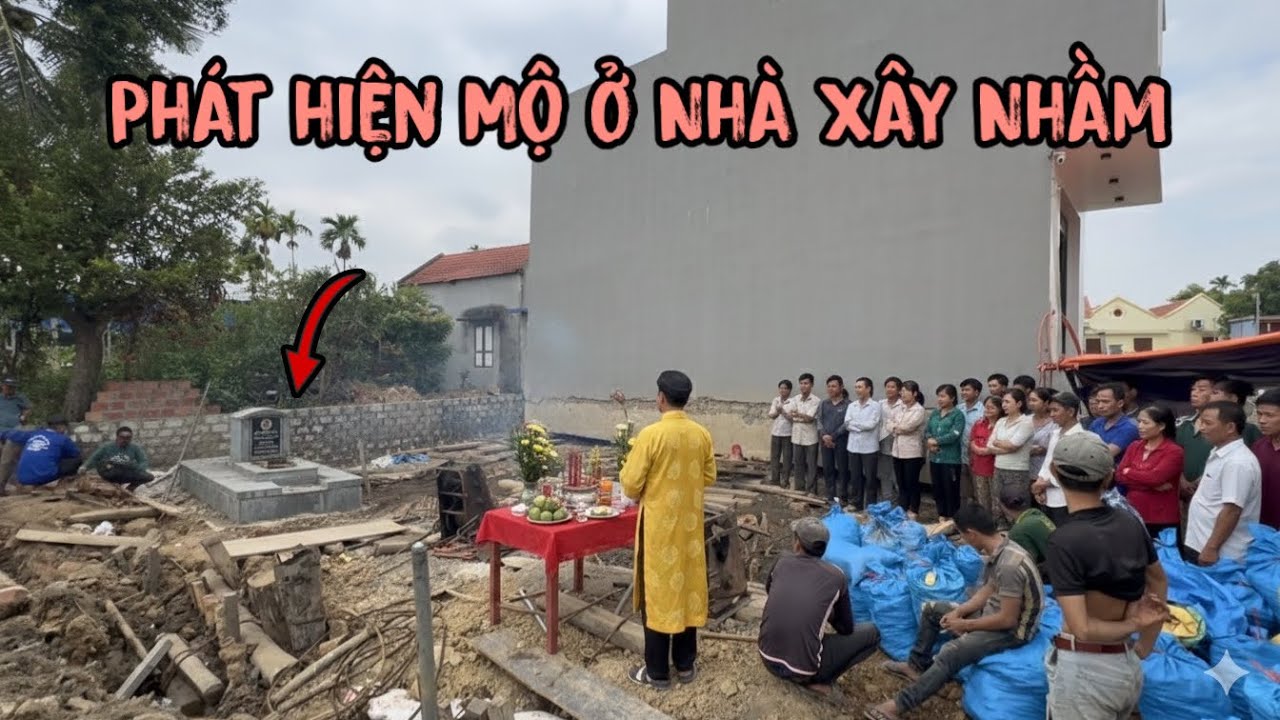Phát Hiện Mộ Vô Danh, Quá Đen Cho Chủ Nhà Xây Nhầm Ở Thủy Nguyên Hải Phòng , Đến Tết Có Xong Không ?