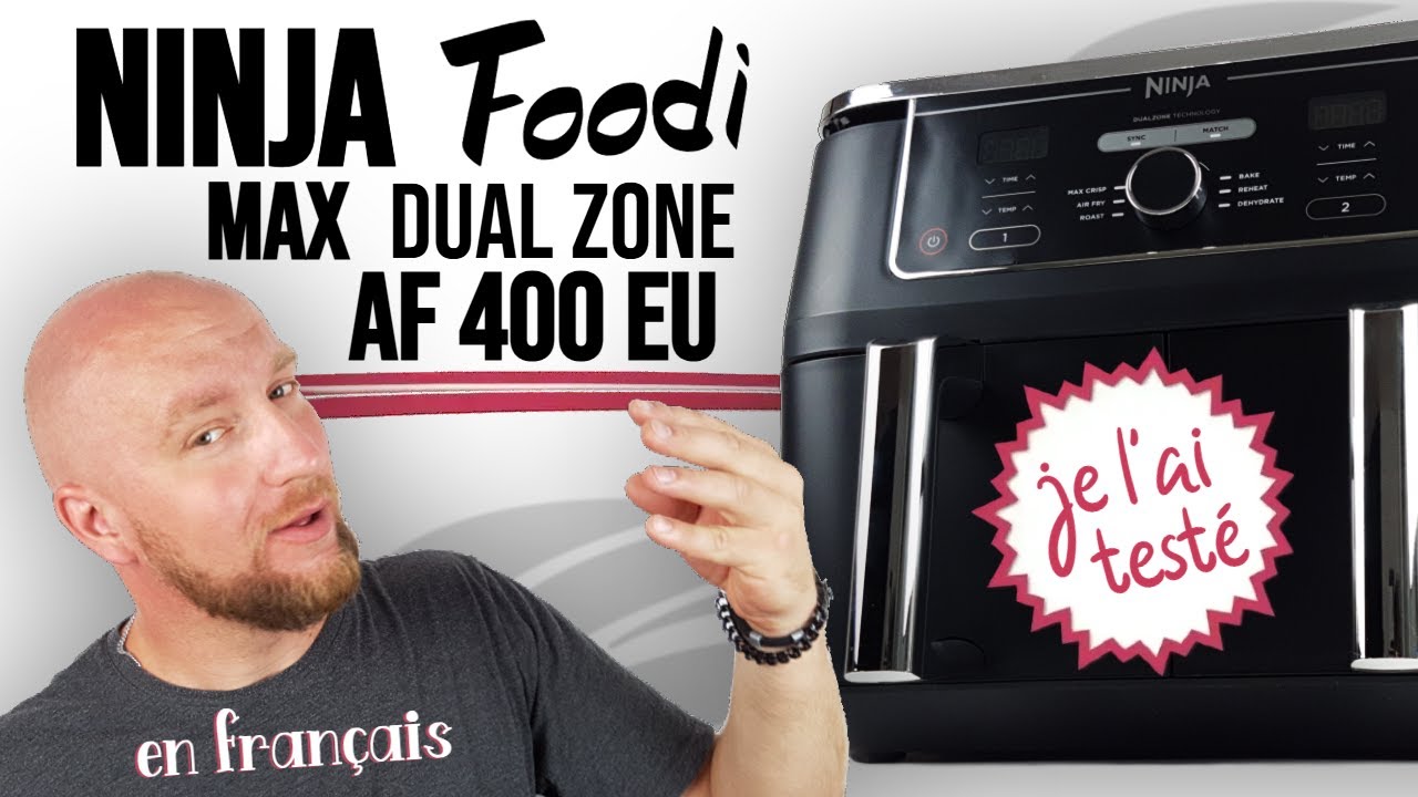 Ninja Foodi MAX Dual Zone AF400EU ► Que vaut l'Air Fryer 9,5l ? ✅ Reviews 