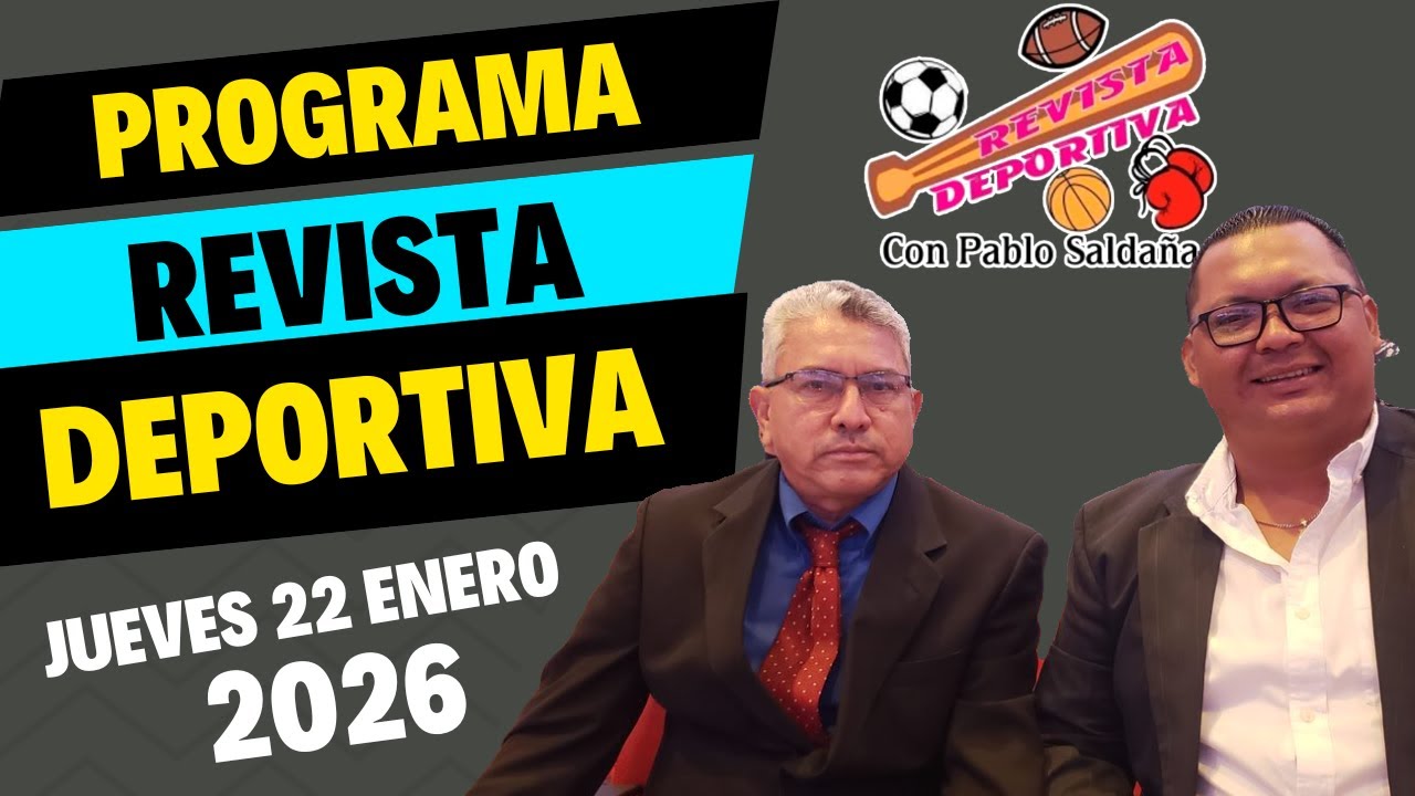 PROGRAMA REVISTA DEPORTIVA / JUEVES 22 ENERO 2026