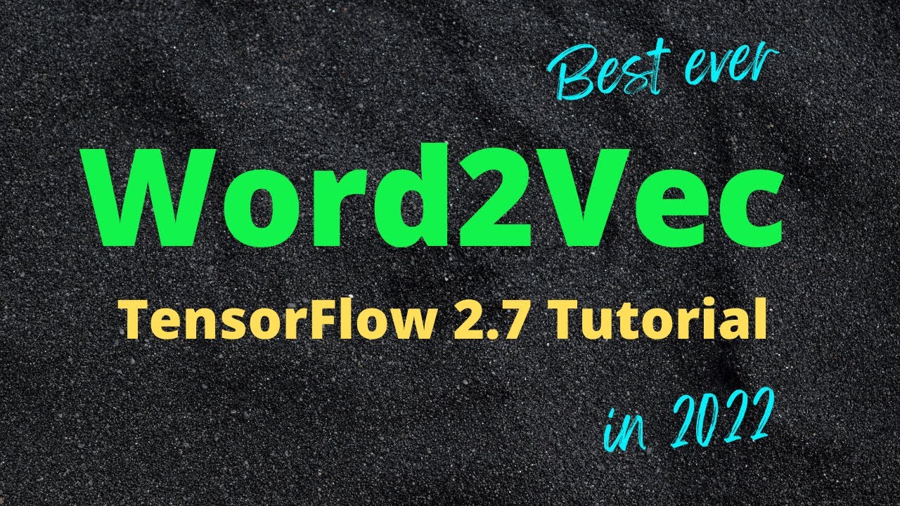 Learn Word2vec w/ latest TF | Word Embedding TensorFlow - Input data pipeline (1/3)