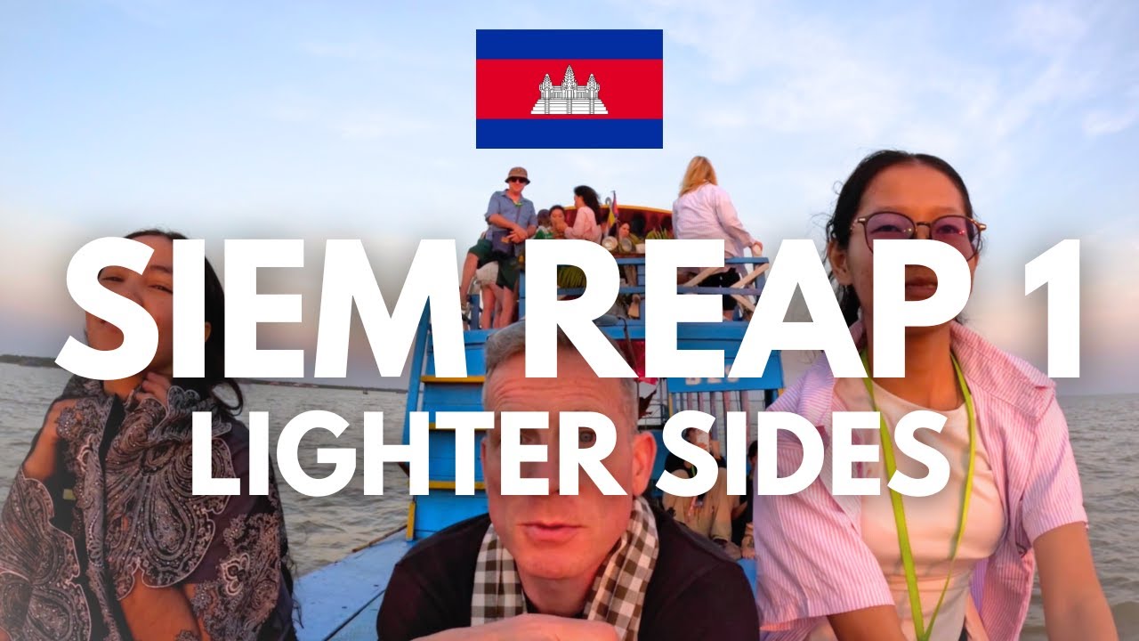 LIGHTER SIDES of Siem Reap, Cambodia (part 1/3)