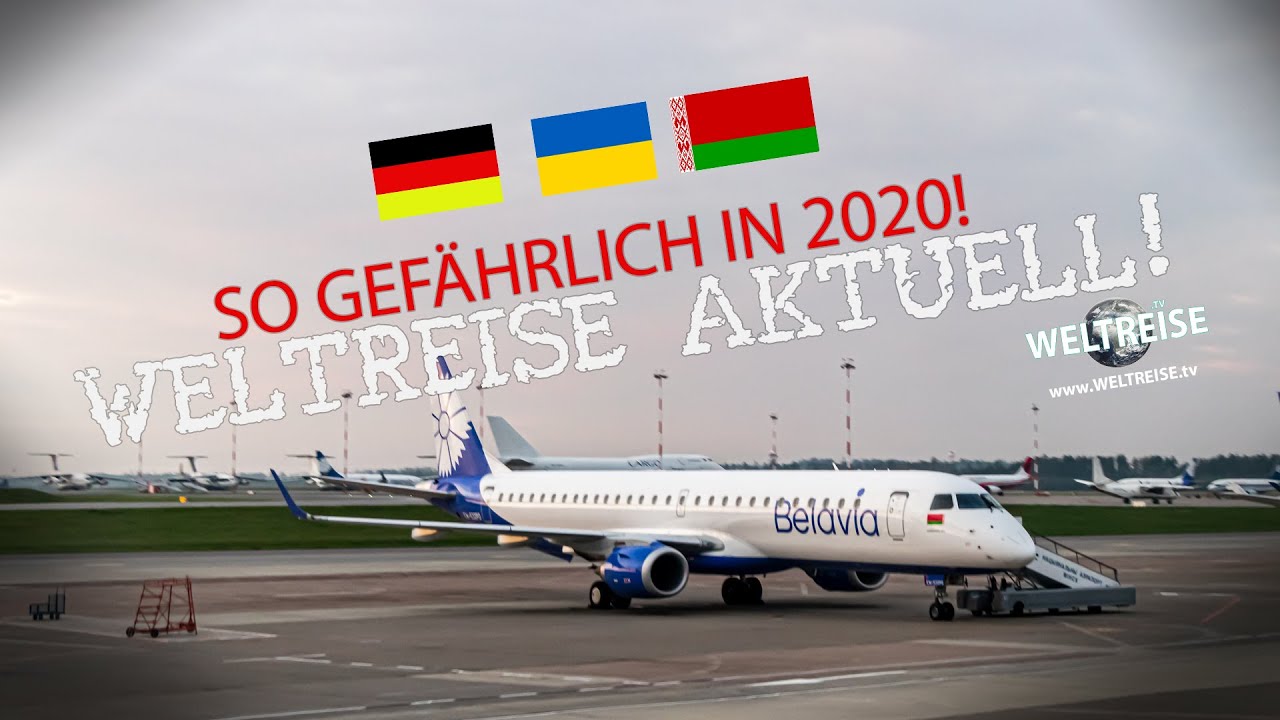 So gefährlich ist Reisen JETZT | DEUTSCHLAND - UKRAINE - WEIßRUSSLAND | WELTREISE 2020 aktuell!