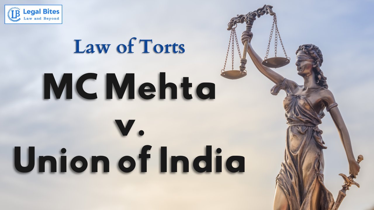 MC Mehta v. Union of India | Explained | Law of Torts Important Cases | Legal Bites Academy