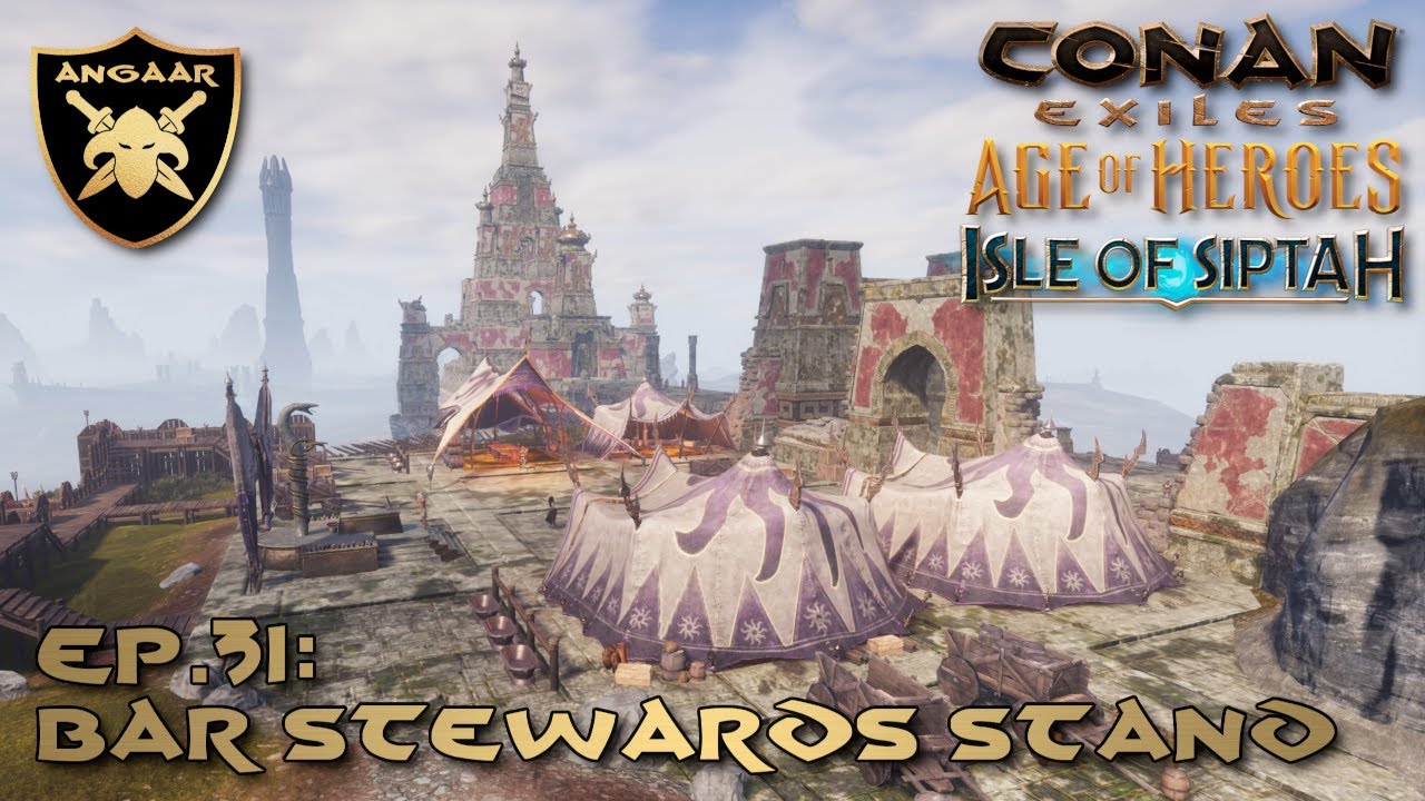 Conan Exiles | Siptah Guide 2025 | Ep.31: Bar Steward's Stand