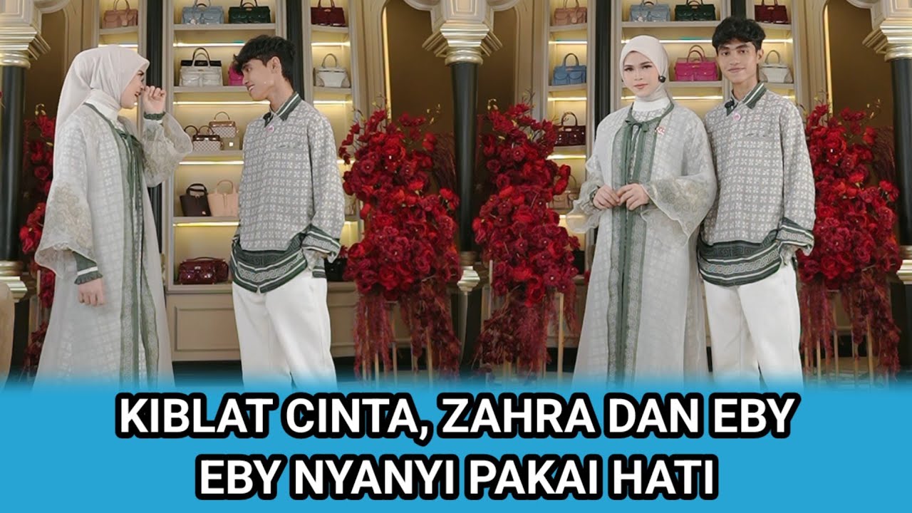 Eby dan zahra duet lagu kiblat cinta, bikin penonton baper #zahby 