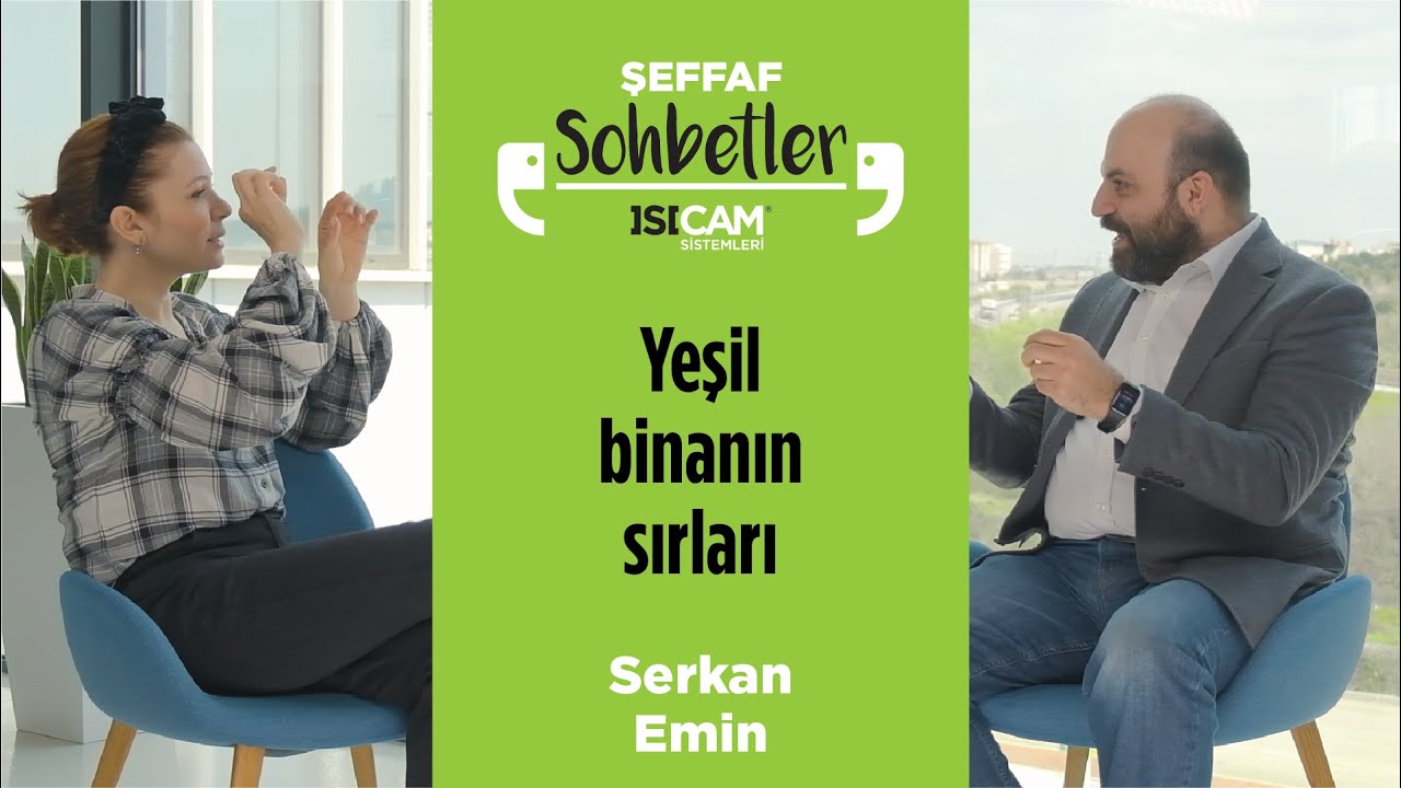 Şeffaf Sohbetler | 10. Bölüm | Yeşil Bina Nedir? Ne Değildir?