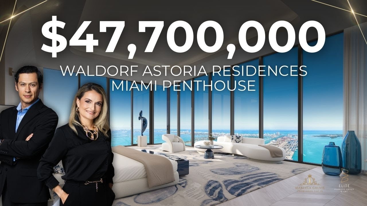 $47,7 Millones | Waldorf Astoria Residences Miami | Penthouse 