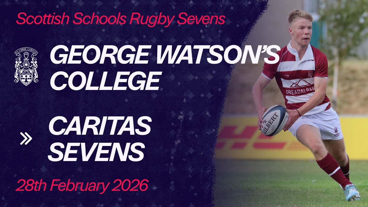 U18s Caritas 7s - Grandstand Pitch | George Watson's College Rugby Sevens | Scottish Rugby