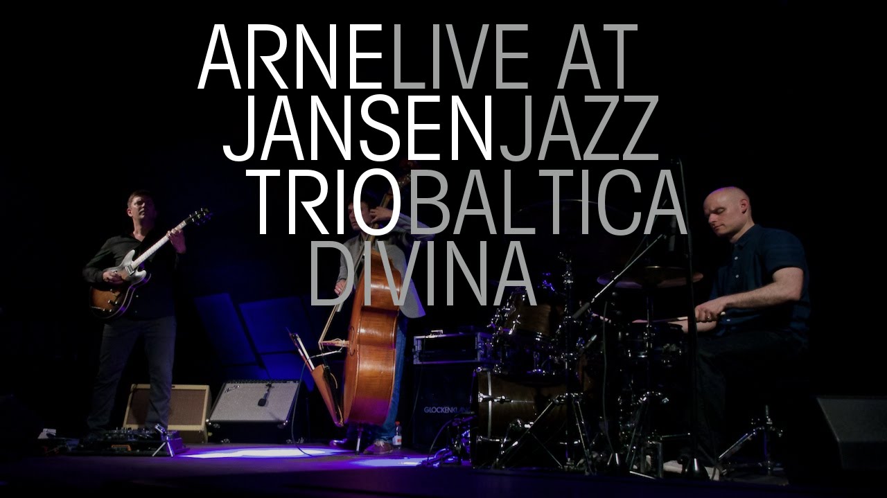 Arne Jansen Trio -  Divina - Jazz Baltica 2015