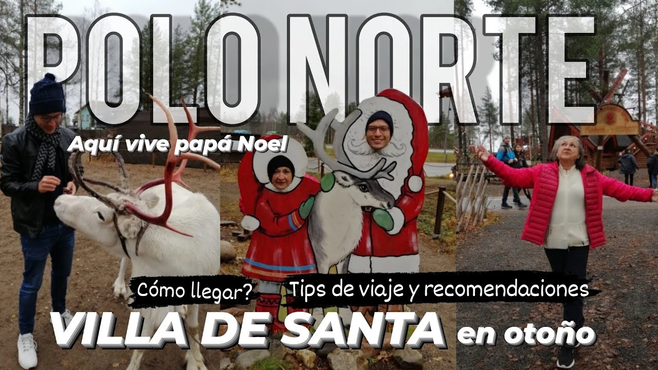 🧑‍🎄 COMO IR A LA VILLA DE SANTA EN ROVANIEMI - FINLANDIA 🇫🇮 QUE VER ? TODO LO QUE NECESITAS SABER