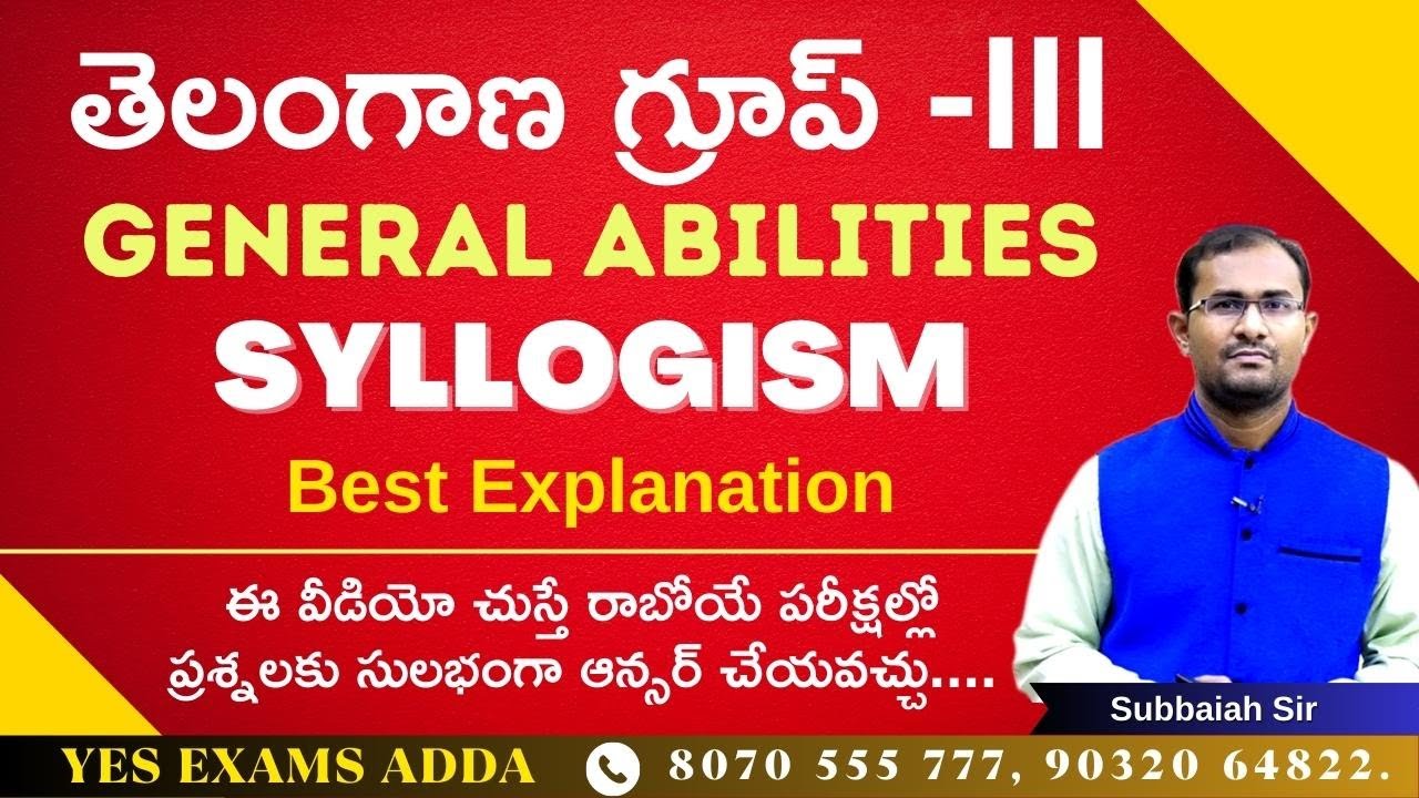 TS GROUP -3 GENERAL ABILITIES _ SYLLOGISM _ Best Explanation @YESEXAMSADDA