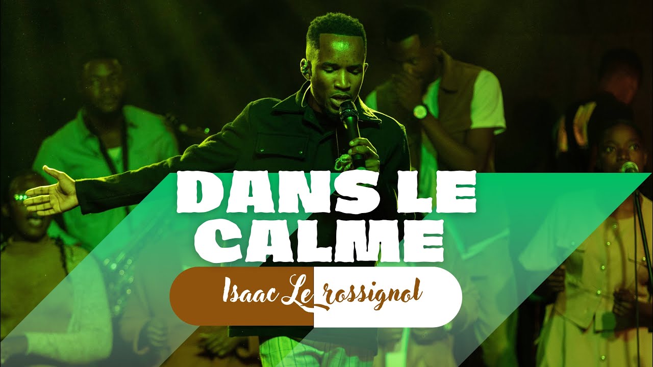 DANS LE CALME-ISAAC LE ROSSIGNOL-official viedo (THE VOICE OF GOD live recording)