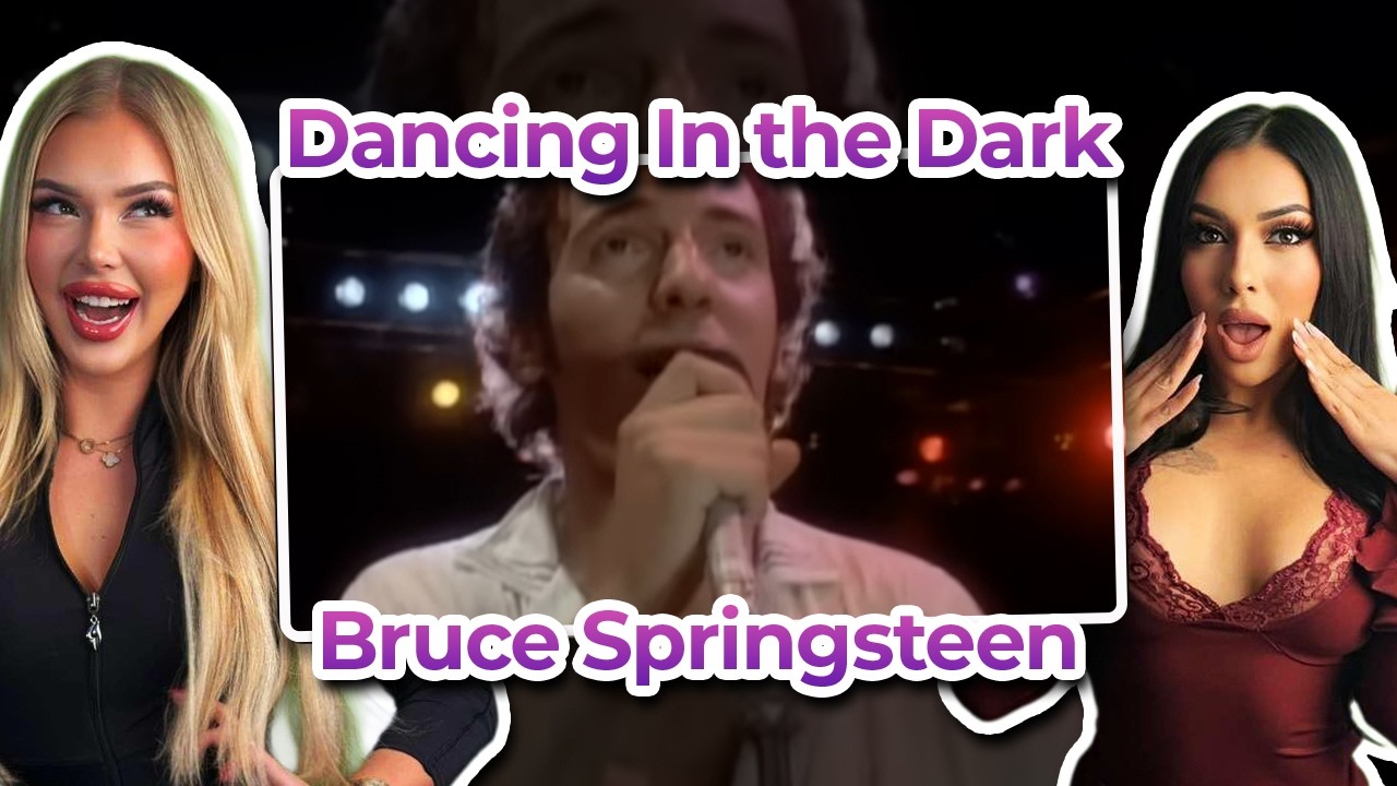 Foreign Girls FIRST TIME Reaction to Bruce Springsteen - Dancing in the Dark
