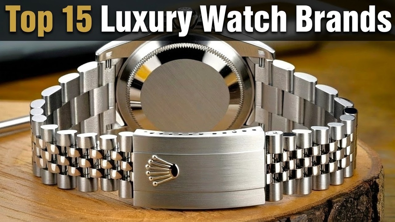 TOP 15 LUXURY WATCH BRANDS EXPLAINED
