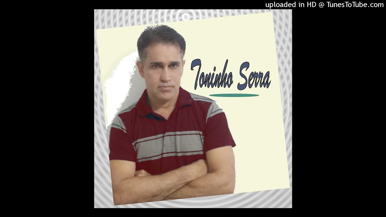 Amor de guerra e paz ( Toninho Serra )