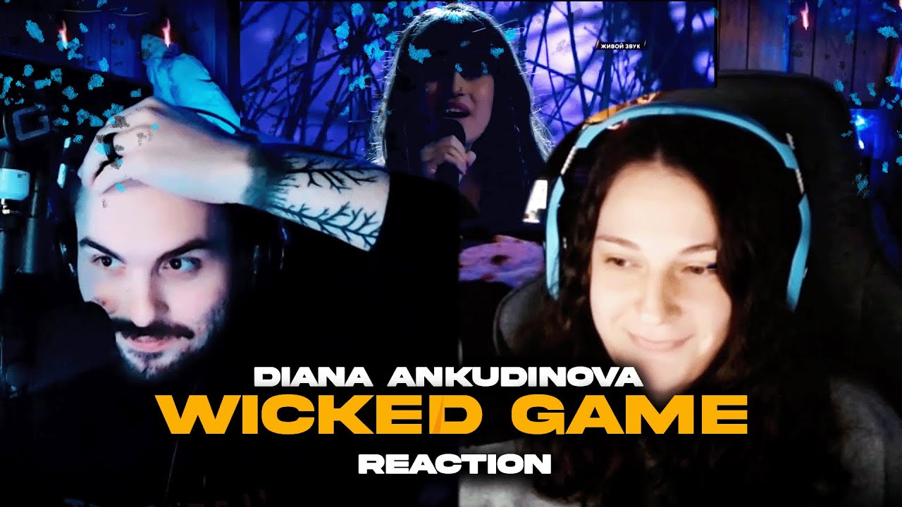Couple Reacts To Diana Ankudinova - Wicked Game!