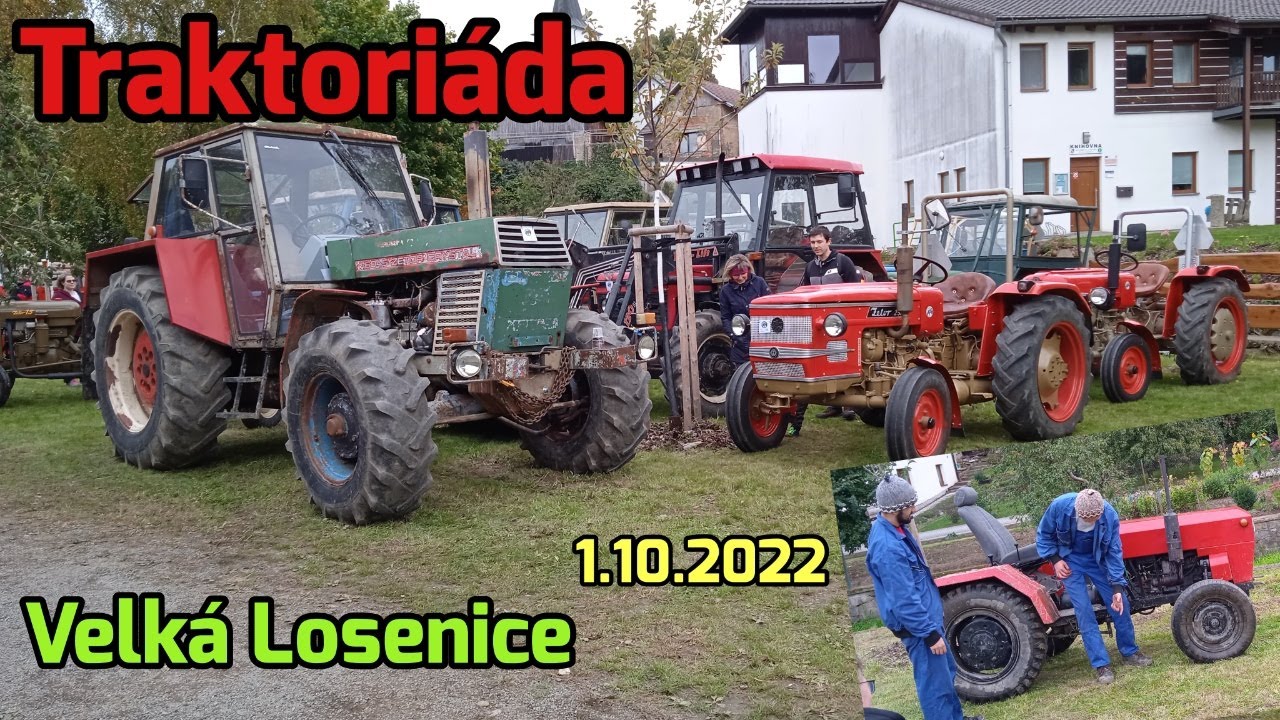 Traktoriáda Velká Losenice 2022 | Sraz traktorů a zemědělských strojů | 1.ročník | Zetor v akci