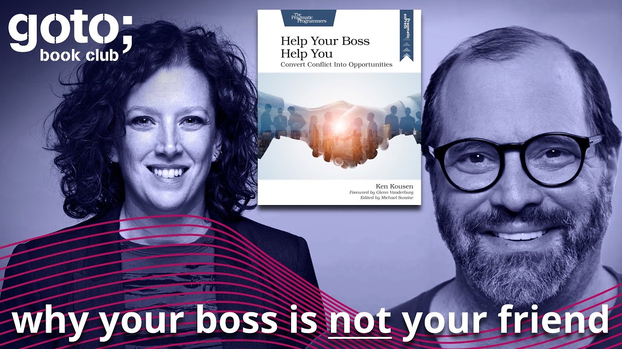 How to Help Your Boss Help You &bull; Ken Kousen & Trisha Gee &bull; GOTO 2021