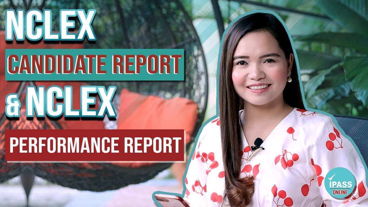 NCLEX-RN Candidate Report and Performance Report