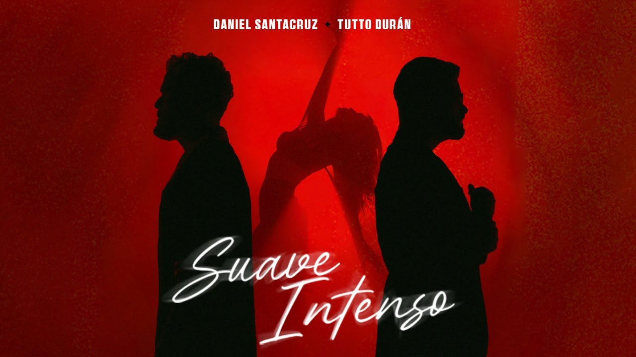 Daniel Santacruz, Tutto Dur&aacute;n - Suave Intenso (Kizomba)