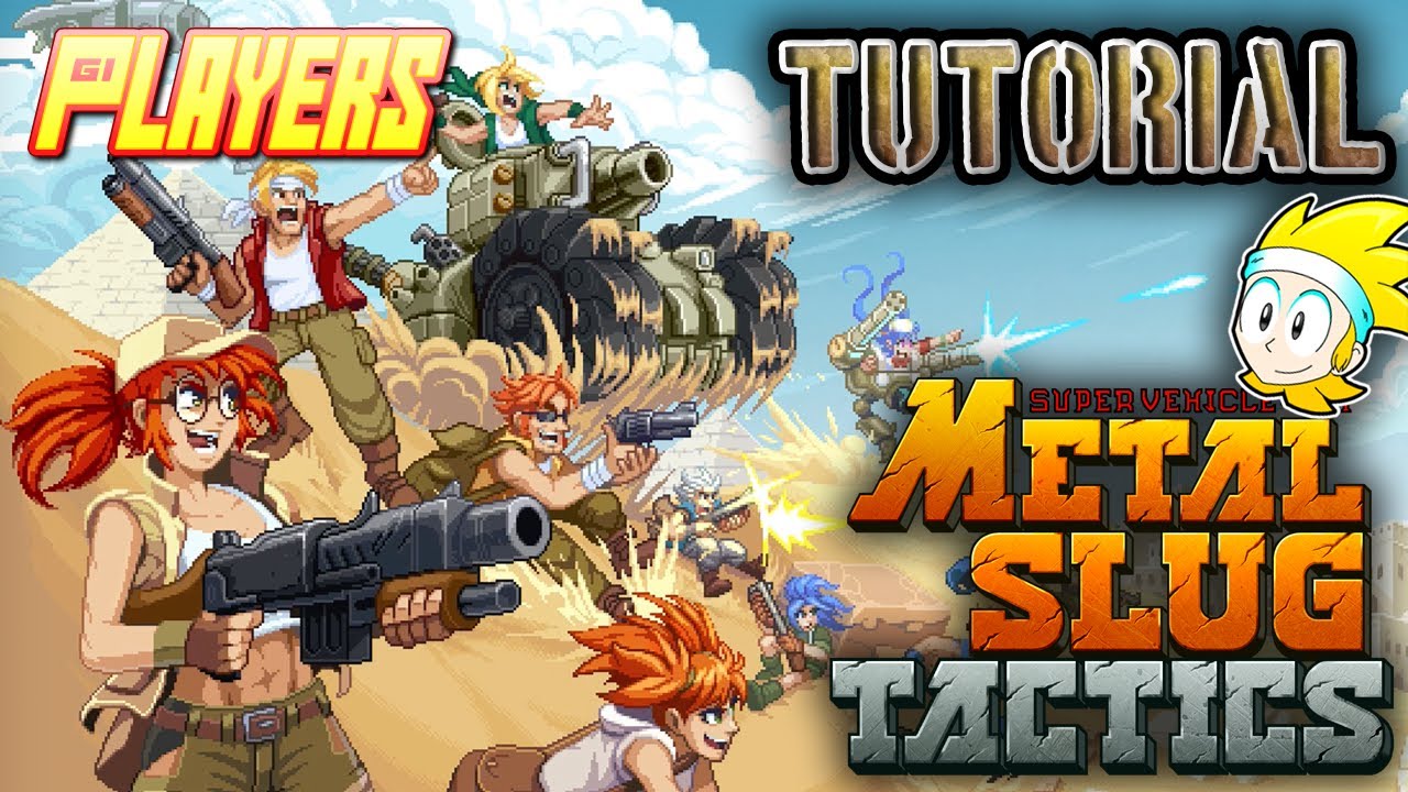 Metal Slug Tactics | Tutorial | I Do What Now? | GI Players | Gamers Intel