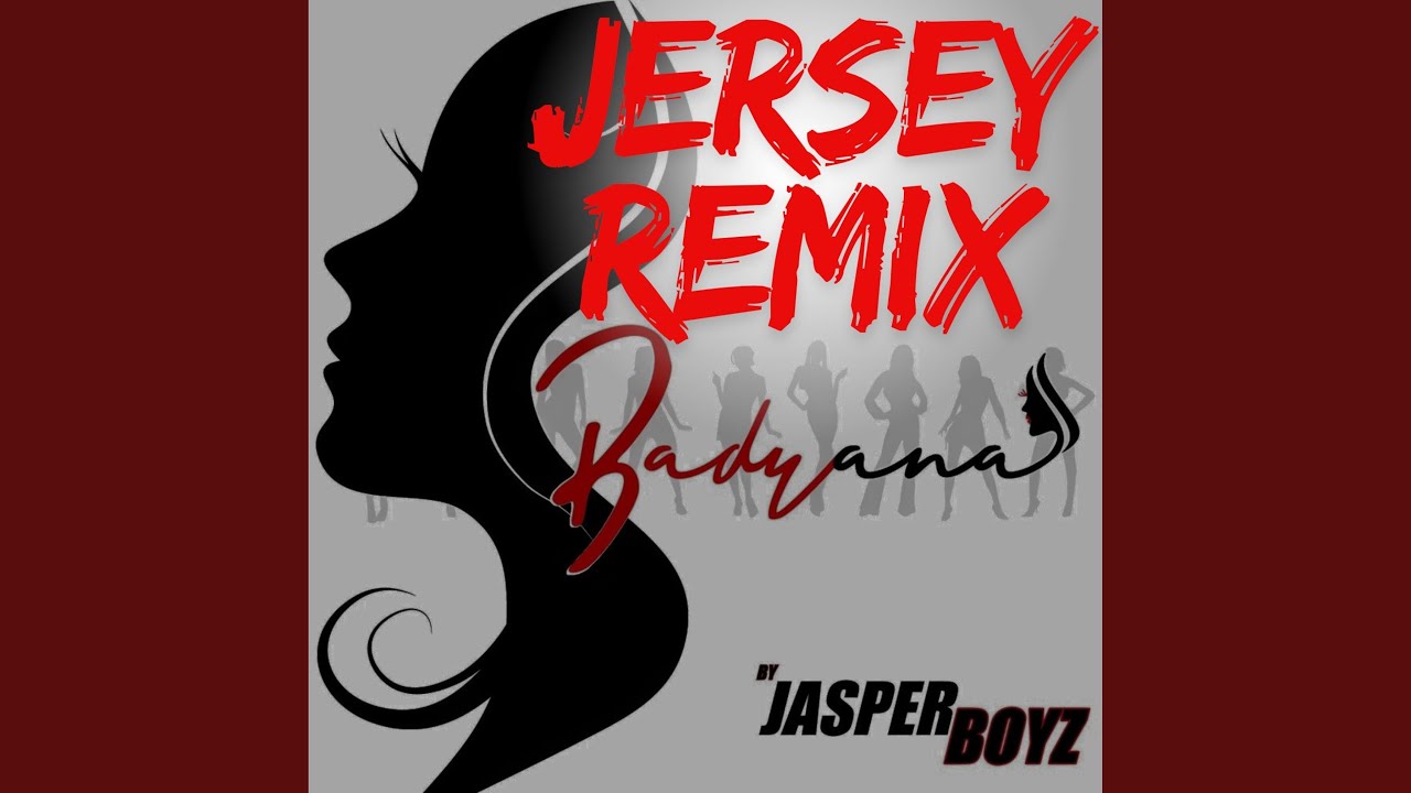 Badyana (Jersey Remix)