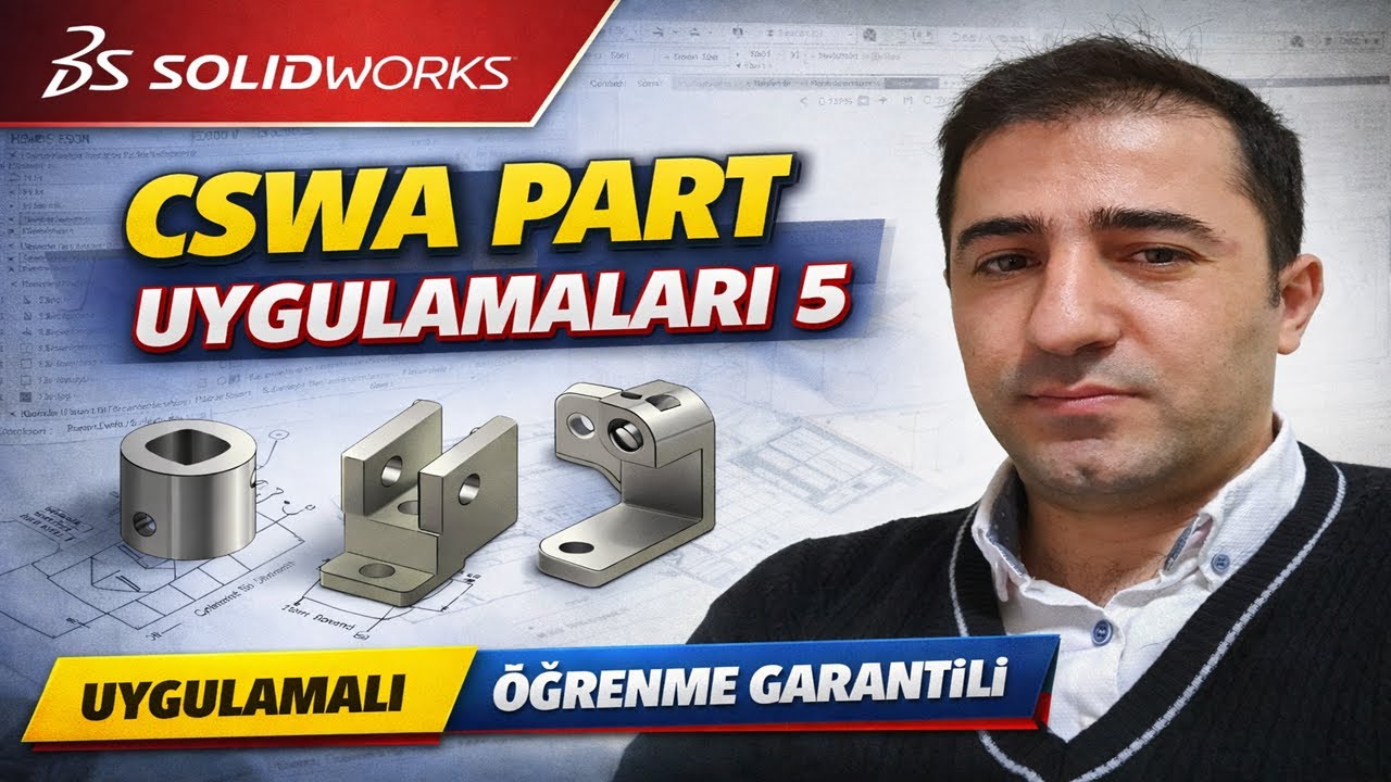 Solidworks CSWA Part Uygulamaları 5