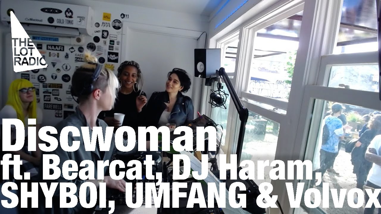 DISCWOMAN feat  Bearcat, DJ Haram, SHYBOI, UMFANG & Volvox @ The Lot Radio (May 22, 2016)