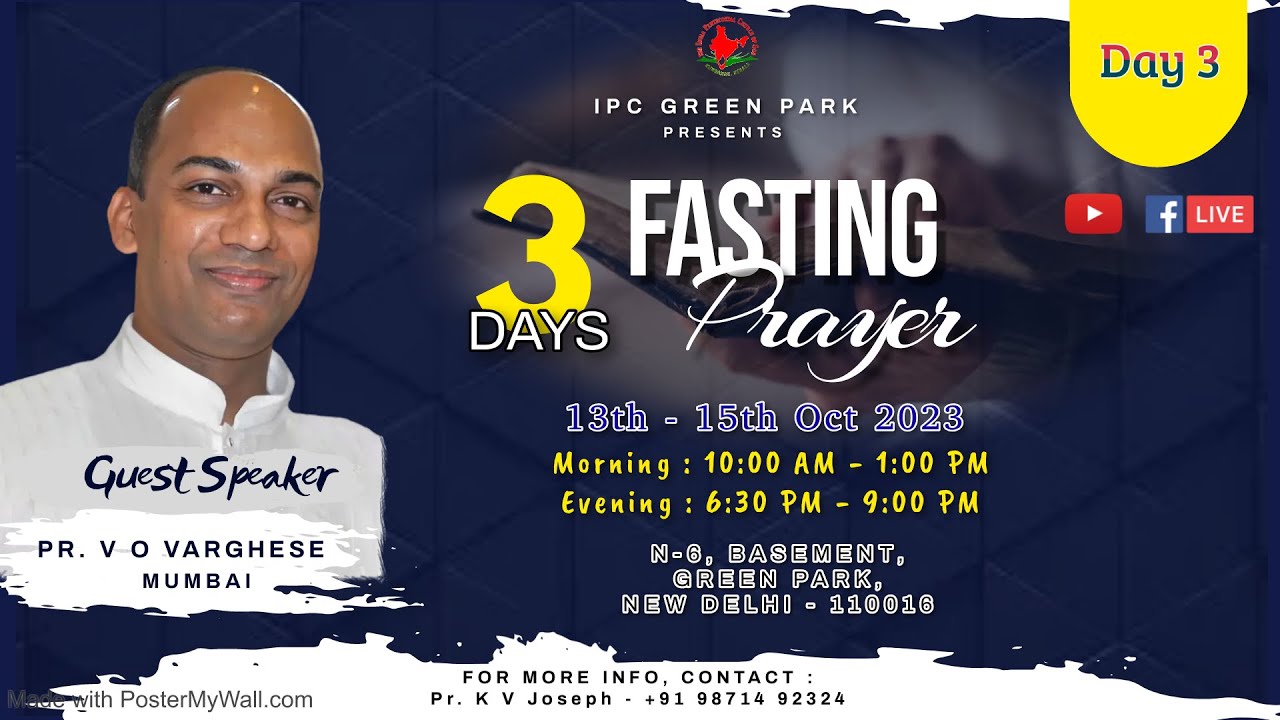 IPC GREEN PARK | SPECIAL FASTING PRAYER | Pr. V O VARGHESE | DAY 3  | 15 OCT 2023