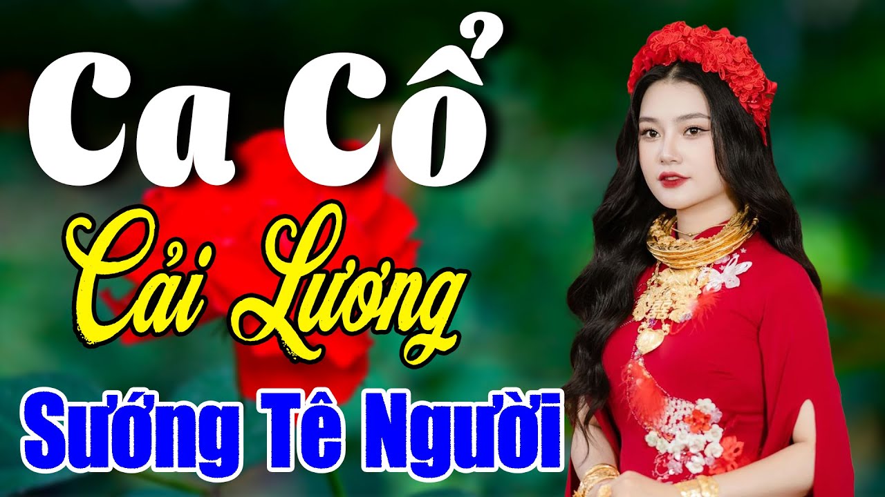 Vừa Nằm Vừa Nghe Ca Cổ Cải Lương Ru Ngủ - Trích Đoạn Ca Cổ Cải Lương SƯỚNG TÊ NGƯỜI🌹Ca Cổ Tân Thời