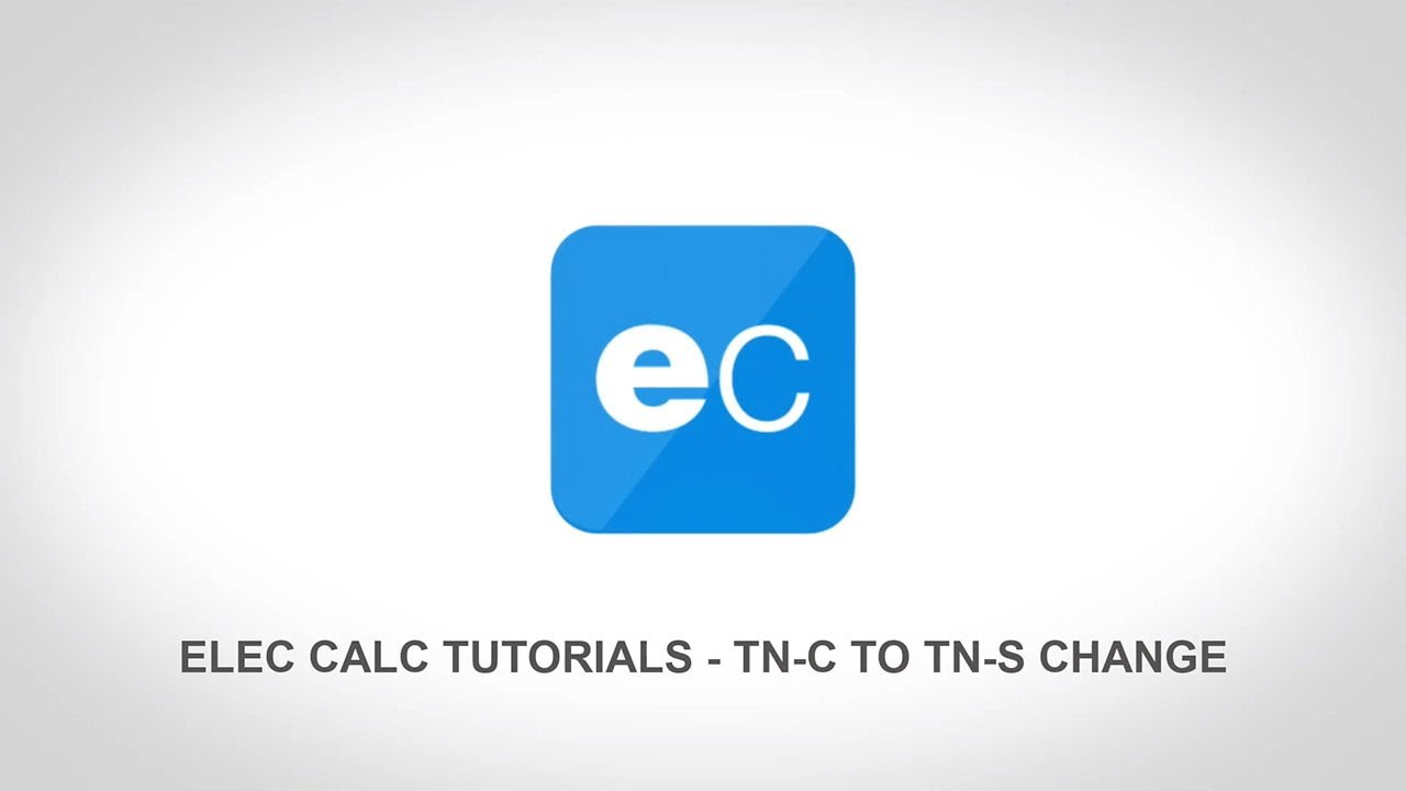 elec calc&trade; Tutorial: How to change from TN-C to TN-S?