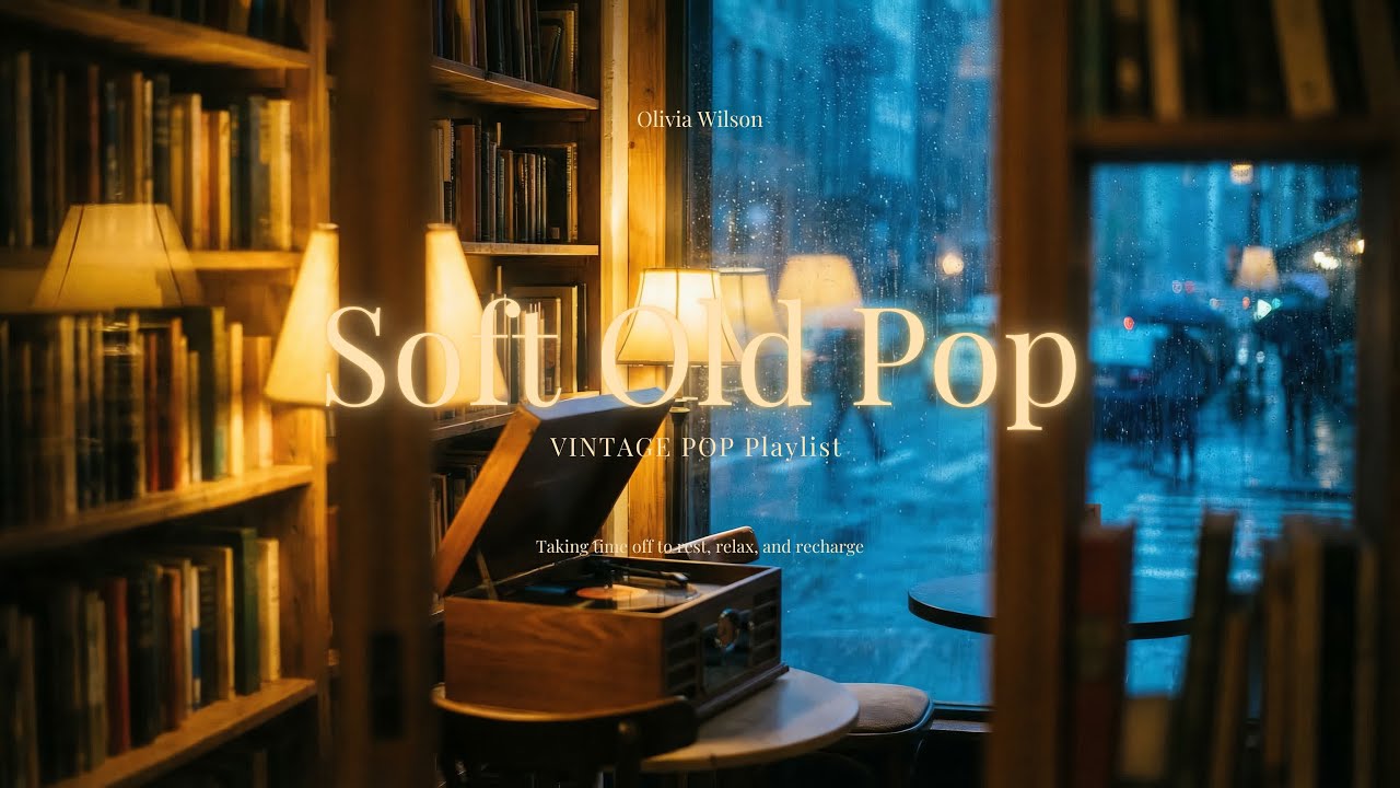 Плейлист Rainy Night Vintage Old Pop | Уютная атмосфера кафе