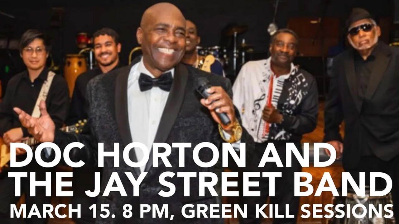 Doc Horton and the Jay Street Band, March 15. 8 PM, Green Kill Sessions