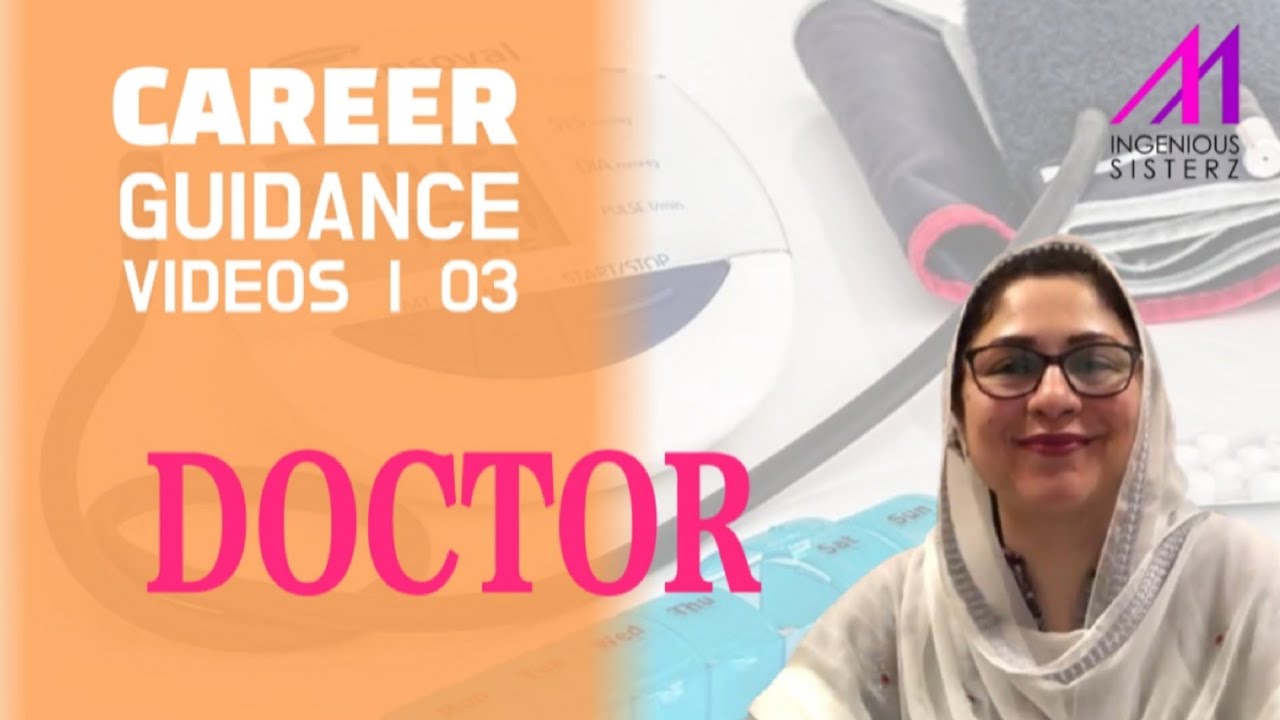 I want to be a DOCTOR | CAREER GUIDANCE | Ingenious Sisterz