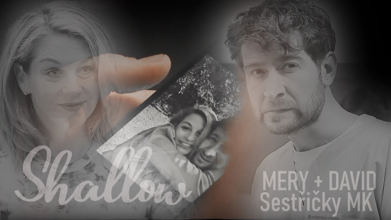 • mery + david | Shallow [mk+smk]