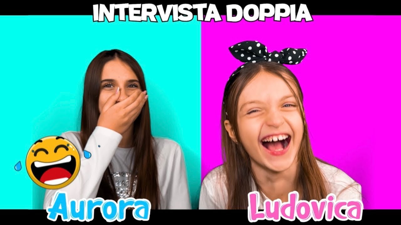 SPUTO FATTI Aurora e Ludovica INTERVISTA DOPPIA