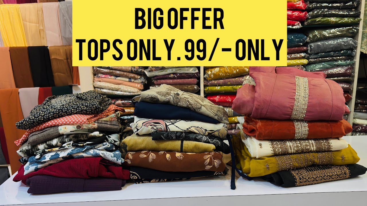 Big offer… tops only 99/-  contract 9747562764