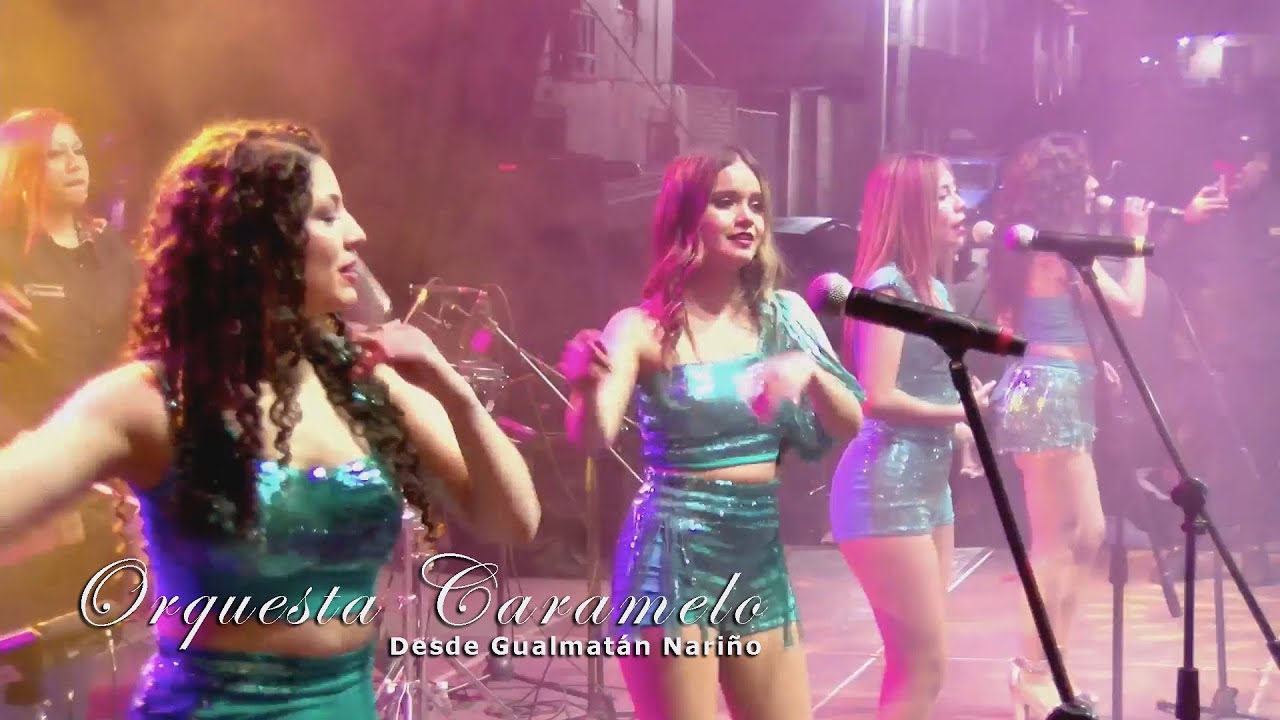 Orquesta Caramelo en Gualmatán Nariño