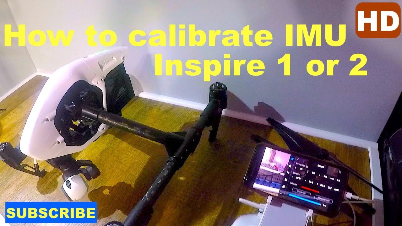 How to calibrate IMU on DJI Inspire 1 or 2