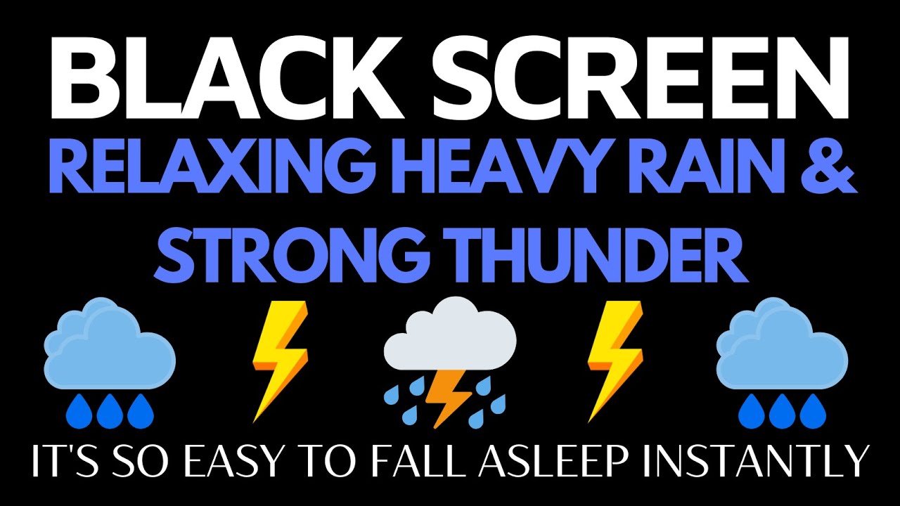 It's So Easy to Fall Asleep Instantly with Relaxing Heavy Rain & Strong Thunder | Black Screen