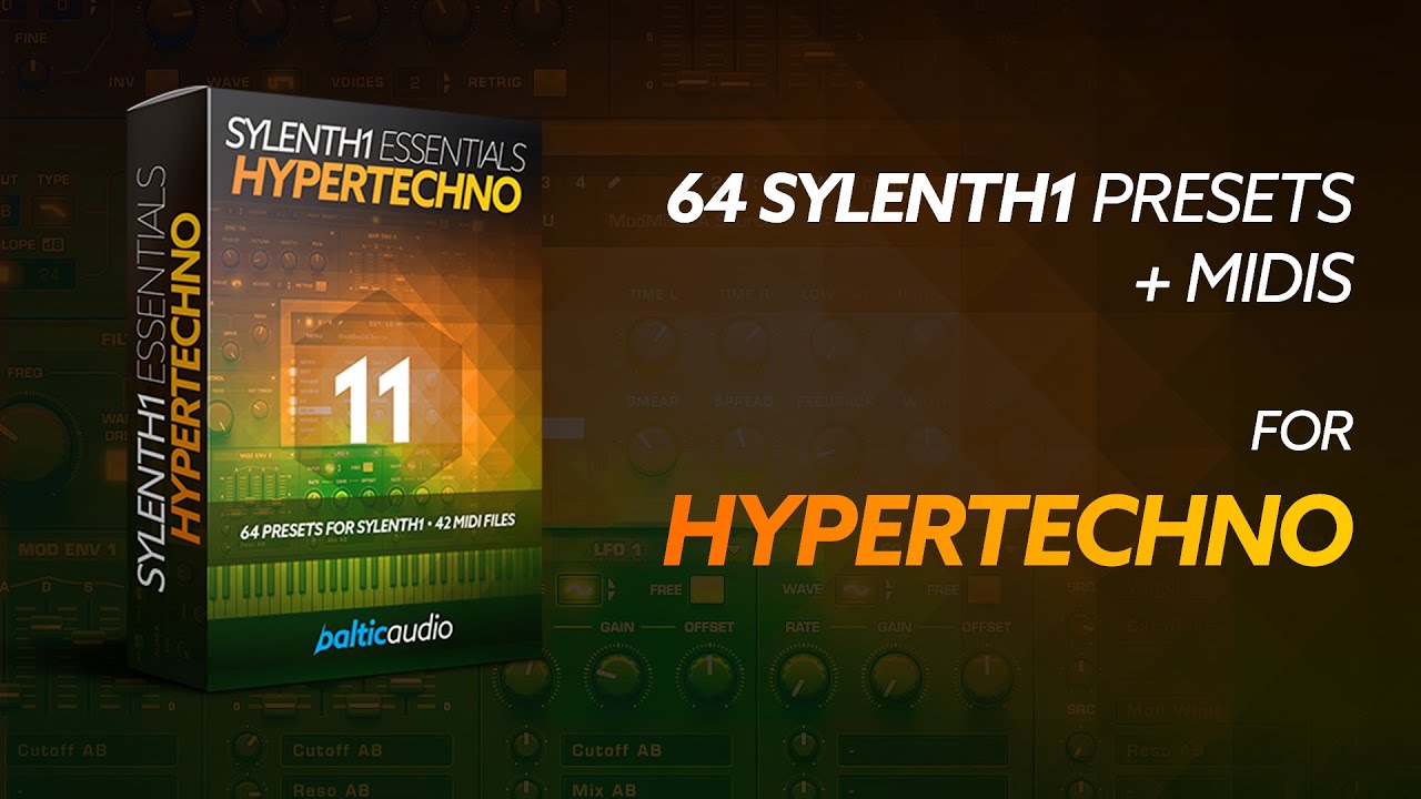Sylenth1 Essentials Vol 11 - Hypertechno (64 Sylenth1 Presets, 42 MIDI Files)
