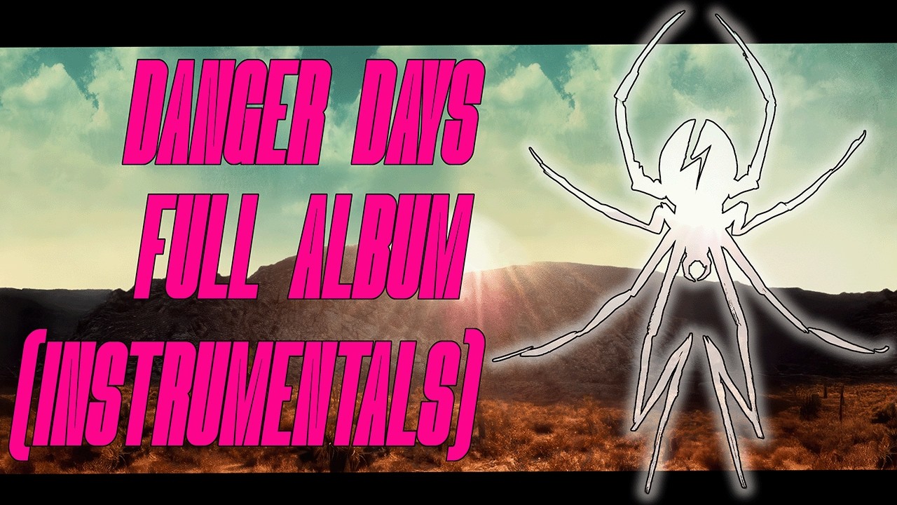 Danger Days: The True Lives of the Fabulous Killjoys (Instrumentals)