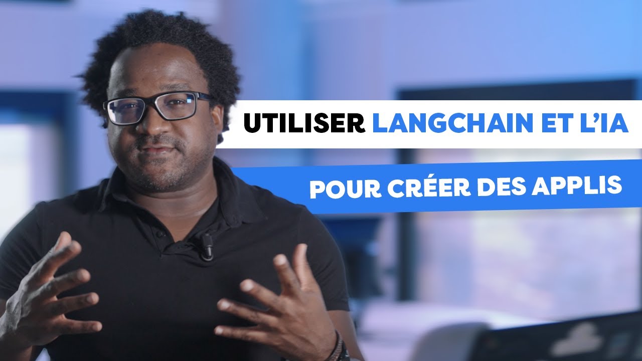 Comment utiliser LangChain pour développer des applications IA ?