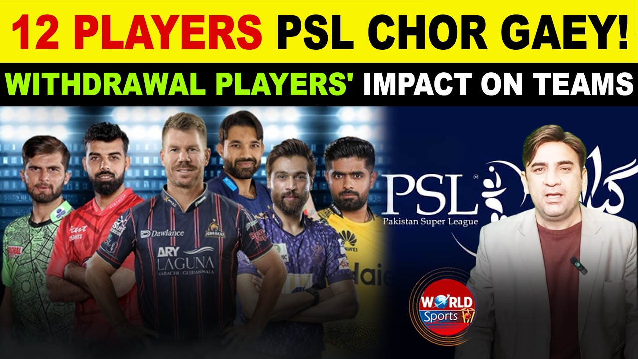 12 Players Left PSL 2026! Which Team Suffers the Most? | PSL 11 Squad Changes Explained