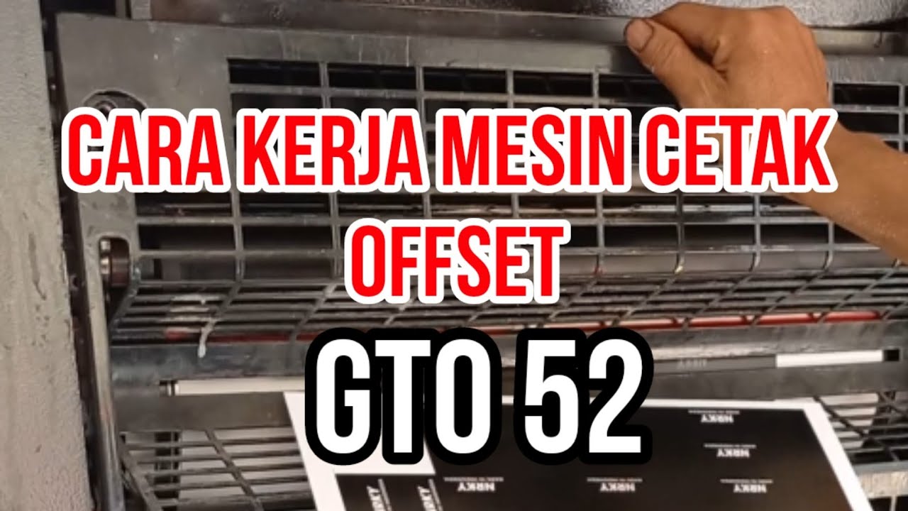 cara kerja mesin cetak offset GTO 52 1 wrna