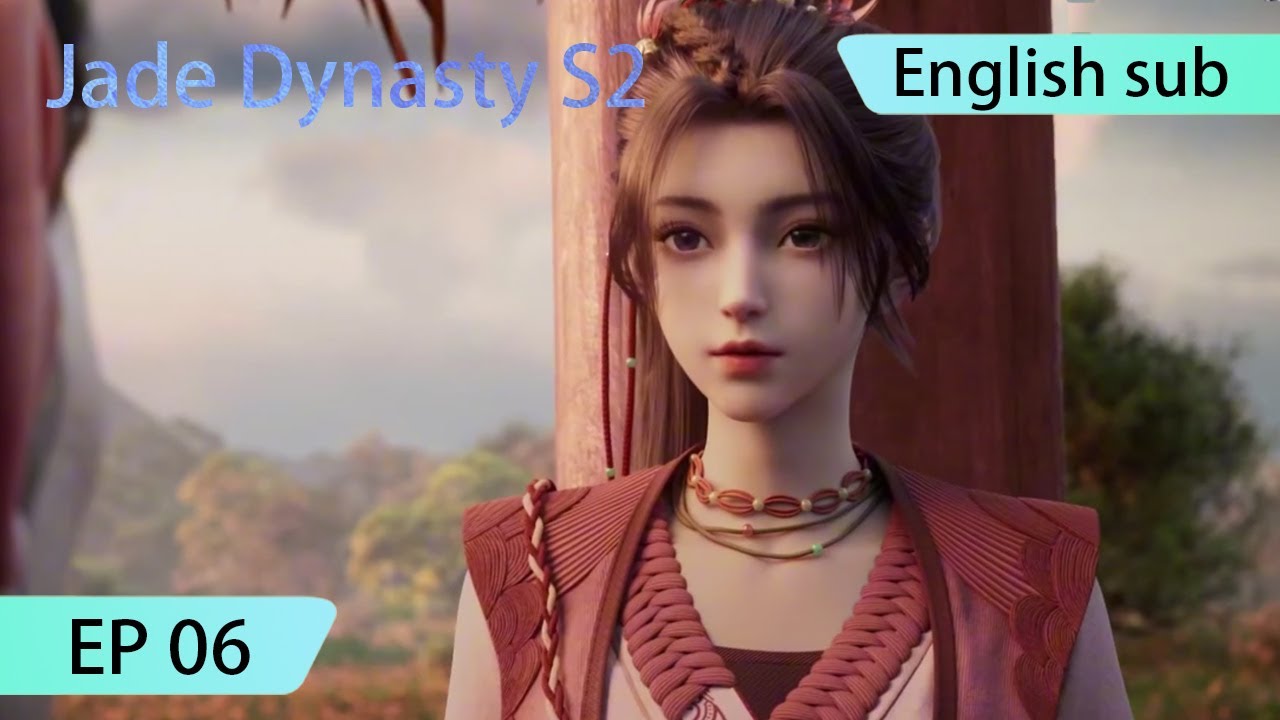 ENG SUB | Jade Dynasty season 2 [EP6]