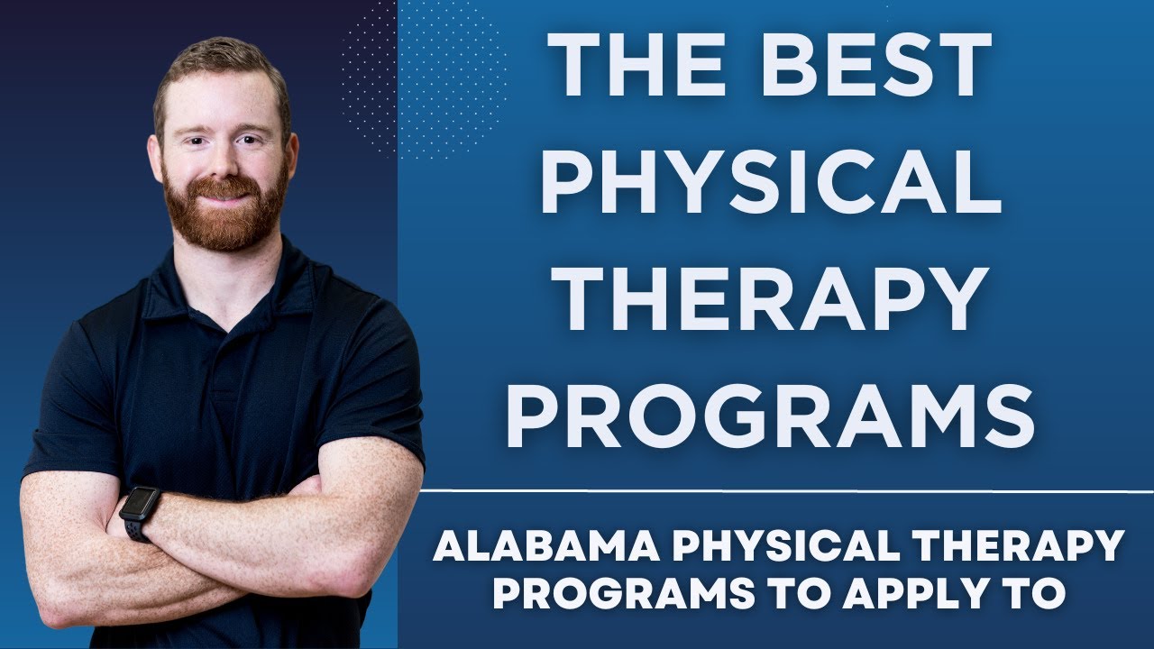 The Best Physical Therapy Programs: Top Alabama PT Schools