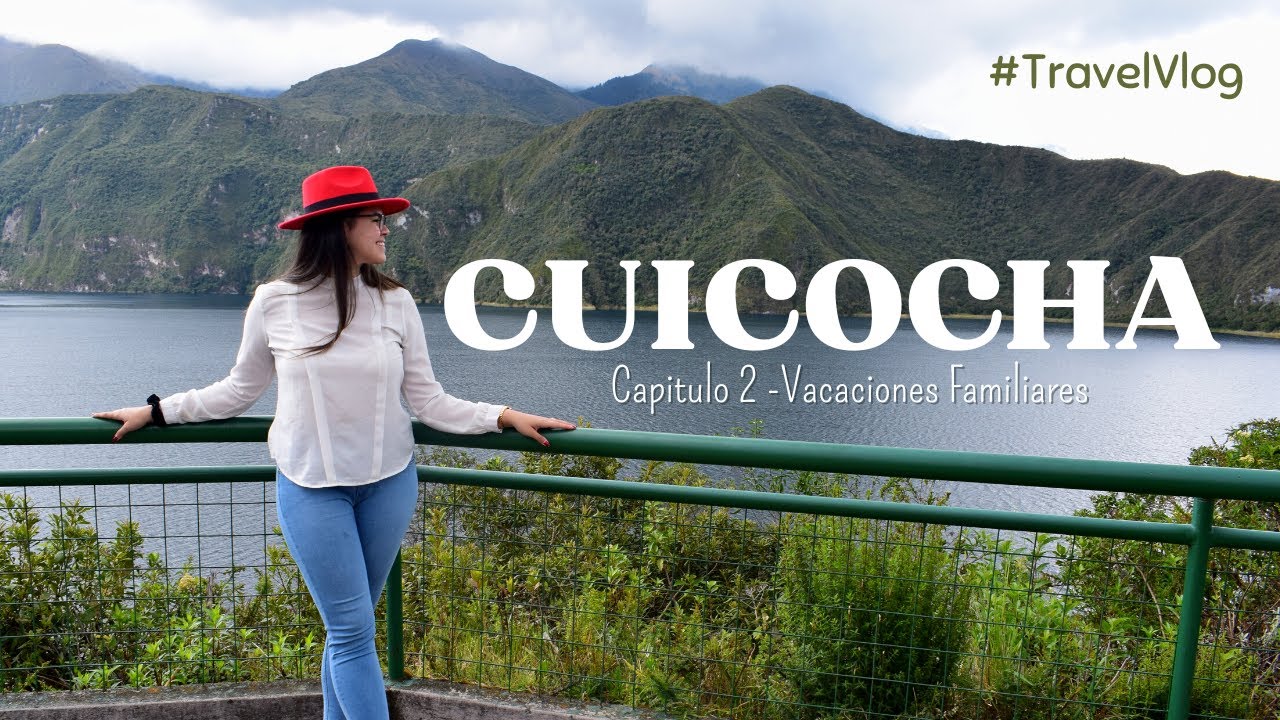 Visitamos la 💦LAGUNA DE CUICOCHA💦 en nuestras VACACIONES FAMILIARES  | #familyvlog #travelvlog